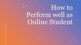 How to Perform well as Online Student