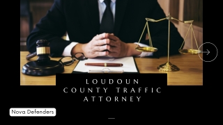 Get The Best Loudoun County Traffic Attorney | Nova Defenders