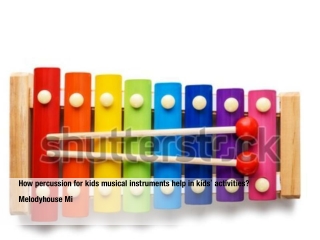 How percussion for kids musical instruments help in