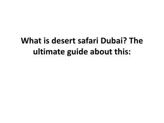 What is desert safari Dubai