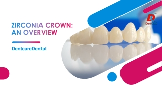 ZIRCONIA CROWN  AN OVERVIEW