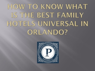 Best Family Hotels Universal in Orlando