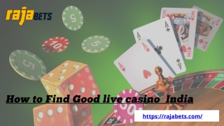 How to Find Good live casino India?