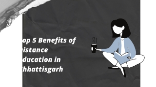 Top 5 Benefits of Distance Education in Chhattisgarh