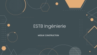 ESTB Ingénierie - MEDLIK CONSTRUCTION