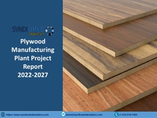 Plywood Manufacturing Plant Project Report PDF 2022-2027 | Syndicated Analytics