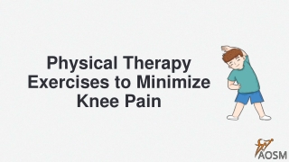 Physical Therapy Exercises to Minimize Knee Pain