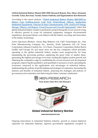 Global Industrial Battery Market 2021-2030, Size, Share, Growth: Ken Research