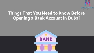 Things That You Need to Know Before Opening a Bank Account in Dubai