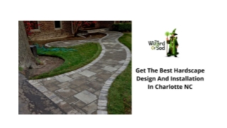 Get The Best Hardscape Design And Installation In Charlotte NC