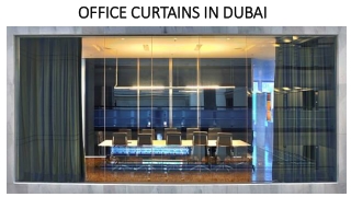 OFFICE CURTAINS IN DUBAI