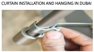 CURTAIN INSTALLATION AND HANGING IN DUBAI