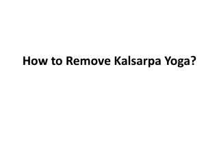 How to Remove Kalsarpa Yoga?