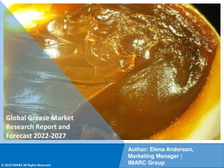 Grease market PDF, Size, Share, Trends, Industry Scope 2022-2027