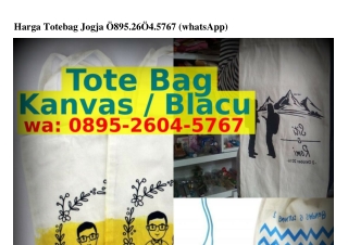 Harga Totebag Jogja Ö8ᑫ5•2ᏮÖԿ•5ᜪᏮᜪ[WhatsApp]