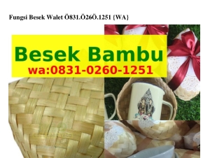 Fungsi Besek Walet 08ᣮl•02Ϭ0•l25l(whatsApp)