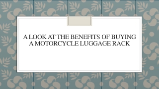 A Look At The Benefits Of Buying A Motorcycle Luggage Rack
