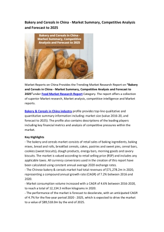 Bakery and Cereals in China - Market Summary, Competitive Analysis and Forecast