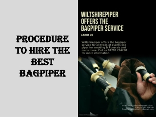 Procedure to hire the best bagpiper
