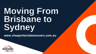 Moving From Brisbane to Sydney | Cheap Interstate Movers