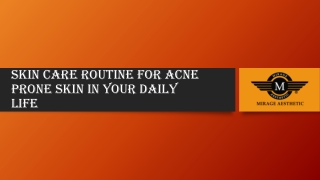 Skin Care routine For Acne Prone Skin In Your Daily Life