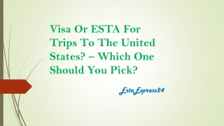 Visa Or ESTA For Trips To The United States? – Which One Should You Pick?