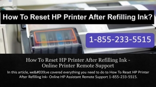 How To Reset HP Printer After Refilling Ink - Online Printer Remote Support 1-855-233-5515