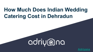 How Much Does Indian Wedding Catering Cost in Dehradun