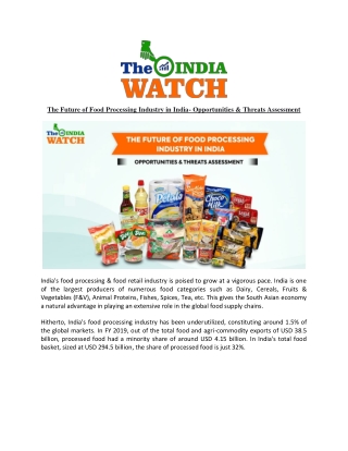 The Future of Food Processing Industry in India- Opportunities & Threats Assessment