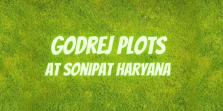 Godrej Plots Sonipat Haryana | A Retreat to Discover Your Purpose and Wellness