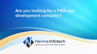 Are you looking for a PWA app  development company