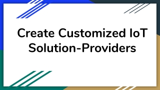 Create Customized IoT Solution-Providers