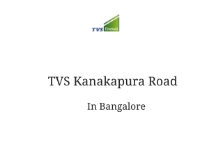 TVS Kanakapura Road Bangalore | Brochure