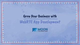 Grow Your Business with WebRTC App Development