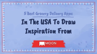 5 Best Grocery Delivery Apps_ In The USA To Draw Inspiration From
