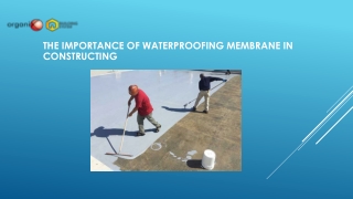 THE IMPORTANCE OF WATERPROOFING MEMBRANE IN CONSTRUCTING