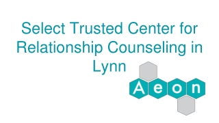 Select Trusted Center for Relationship Counseling