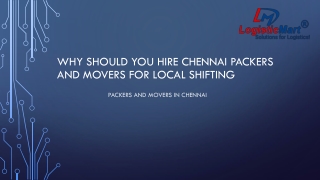 Why should you hire Chennai Packers and Movers