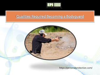 Qualities Required Becoming a Bodyguard
