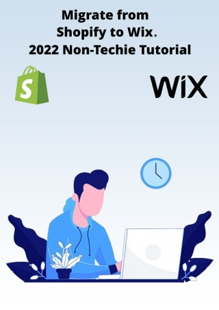 Migrate from Shopify to Wix. 2022 Non-Techie Tutorial