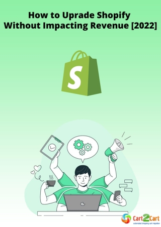 How to Upgrade Shopify Without Impacting Revenue [2022]