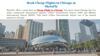 Book Cheap Flights to Chicago at SkyinFly