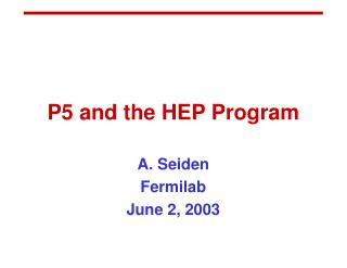 P5 and the HEP Program