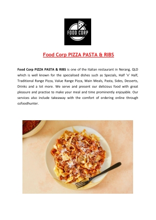 Food Corp Pizza Pasts and Ribs menu Nerang, QLD - 5% off