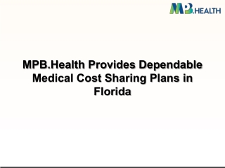 MPB.Health Provides Dependable Medical Cost Sharing Plans in Florida