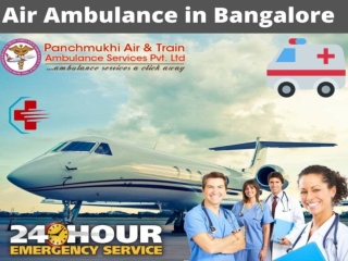 Hire Panchmukhi Air Ambulance in Bangalore with Highly Train Medical Unit