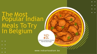 The Most Popular Indian Meals To Try In Belgium