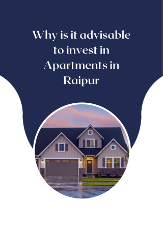 Why is it advisable to invest in Apartments in Raipur