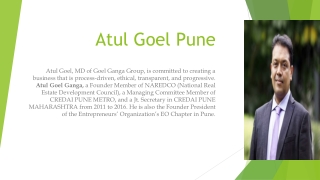 What is the background of Atul Goel Ganga Pune?