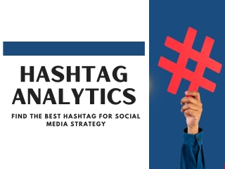 Hashtag Analytics - Find the best Hashtags for Social Media Strategy